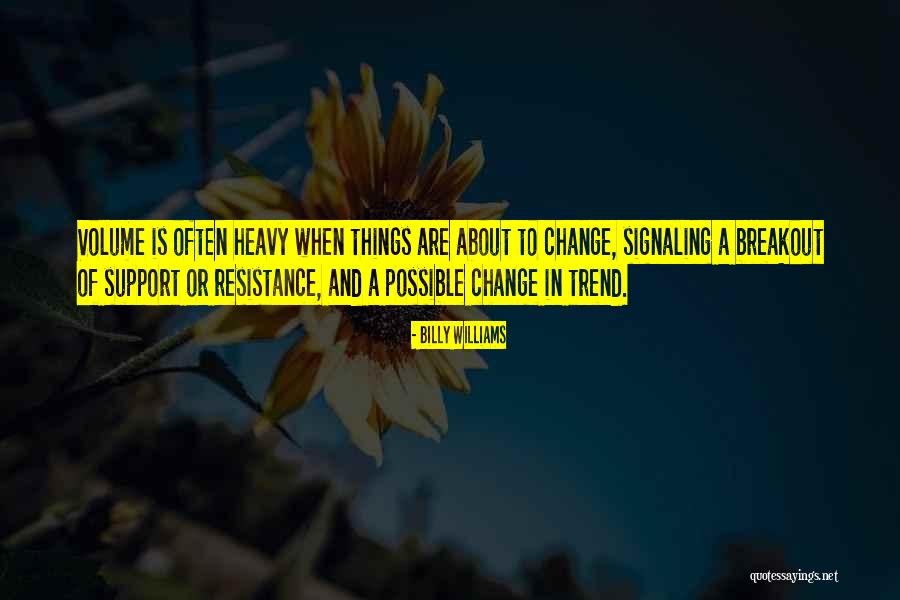 Change Is Possible Quotes By Billy Williams