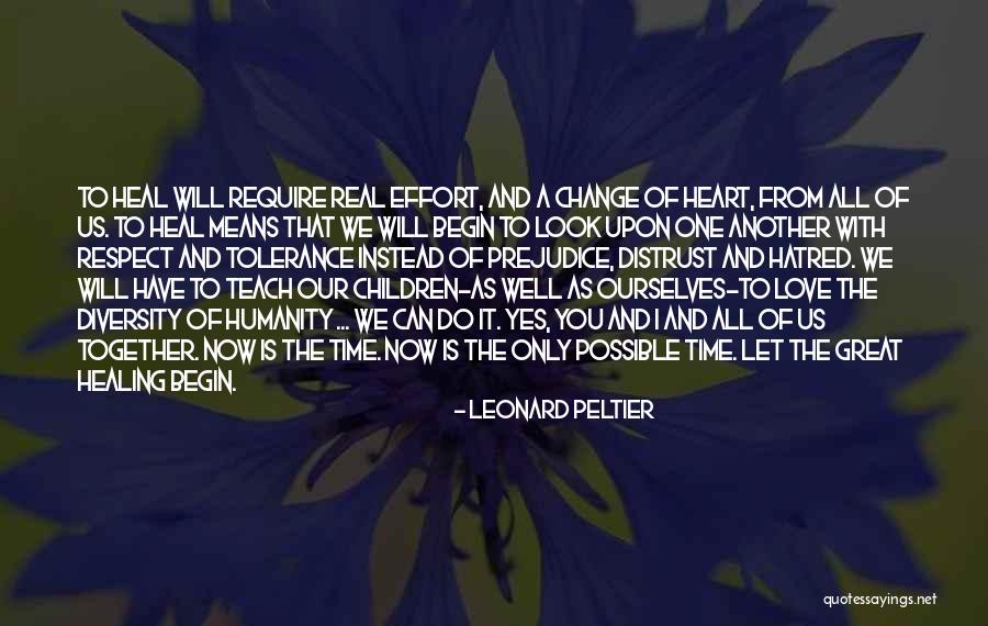 Change Is Possible Quotes By Leonard Peltier