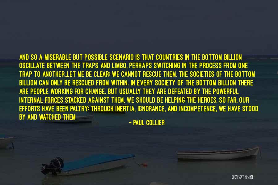 Change Is Possible Quotes By Paul Collier