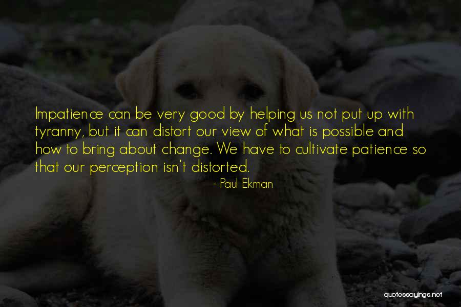 Change Is Possible Quotes By Paul Ekman