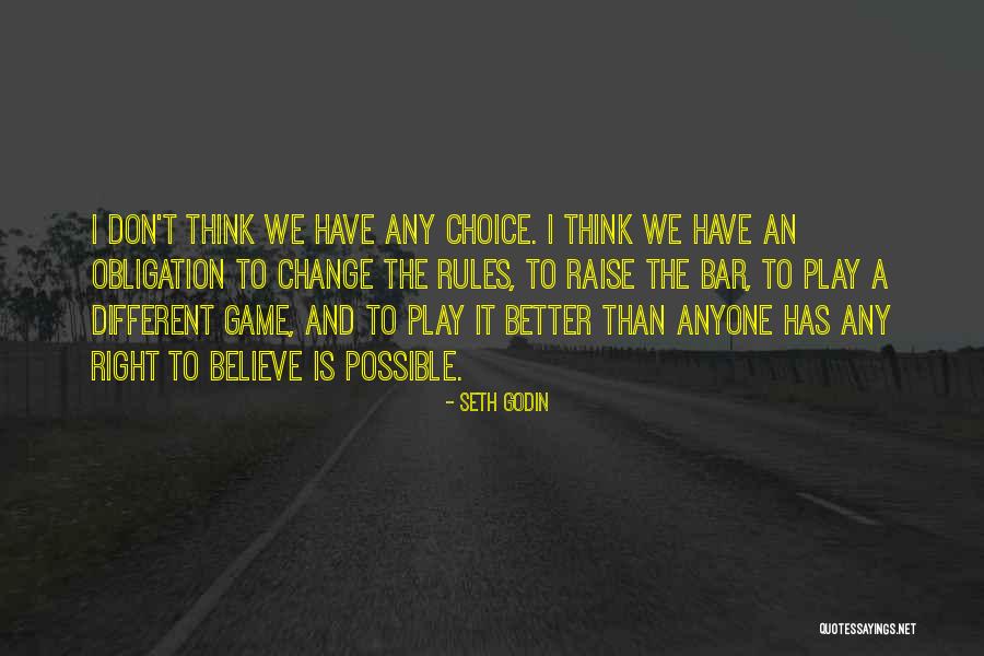 Change Is Possible Quotes By Seth Godin