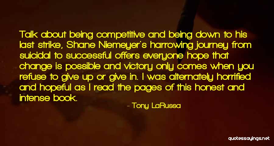 Change Is Possible Quotes By Tony LaRussa