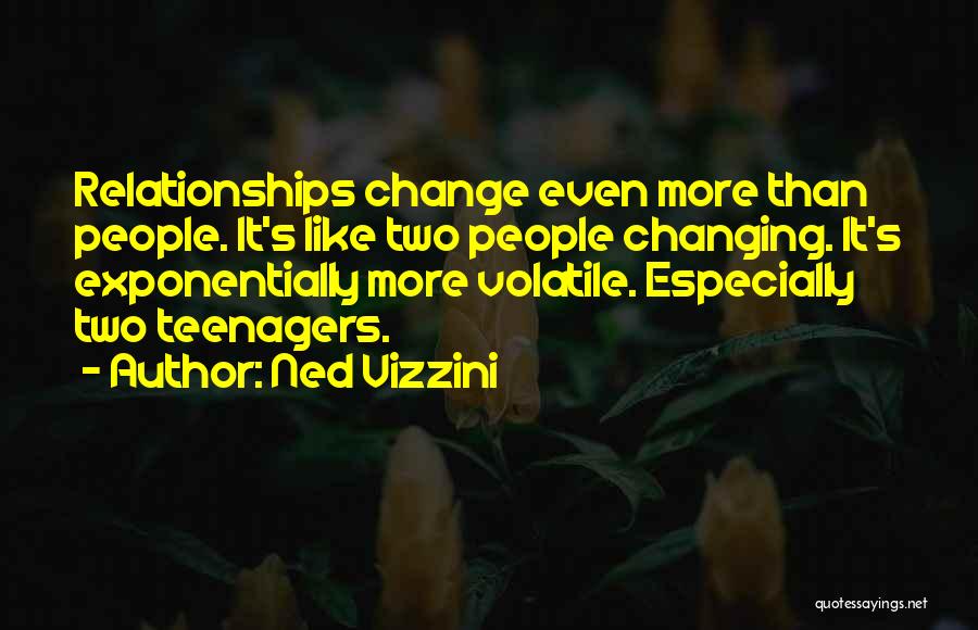 Change It Quotes By Ned Vizzini