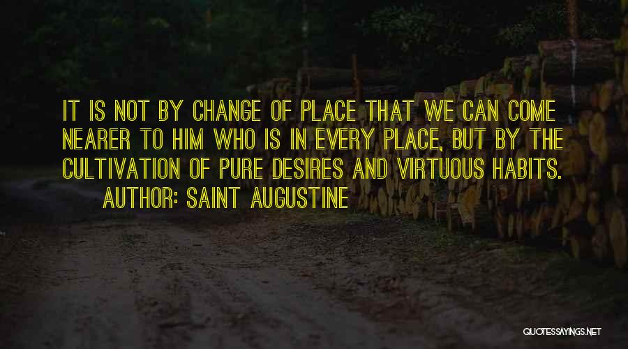 Change It Quotes By Saint Augustine