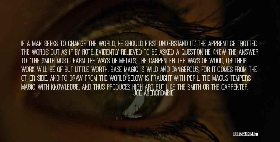 Change Its Side Quotes By Joe Abercrombie Change Its Side Quotes By Joe Abercrombie