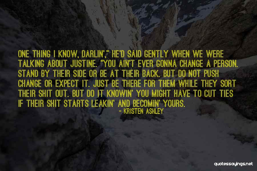 Change Its Side Quotes By Kristen Ashley Change Its Side Quotes By Kristen Ashley