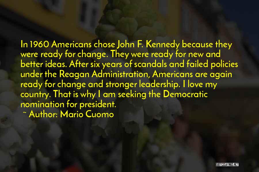 Change John F Kennedy Quotes By Mario Cuomo