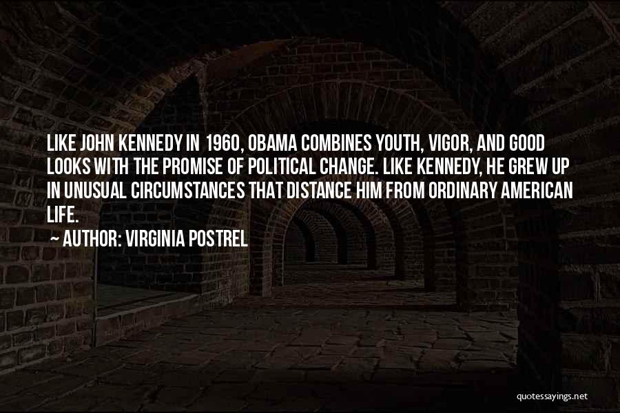 Change John F Kennedy Quotes By Virginia Postrel