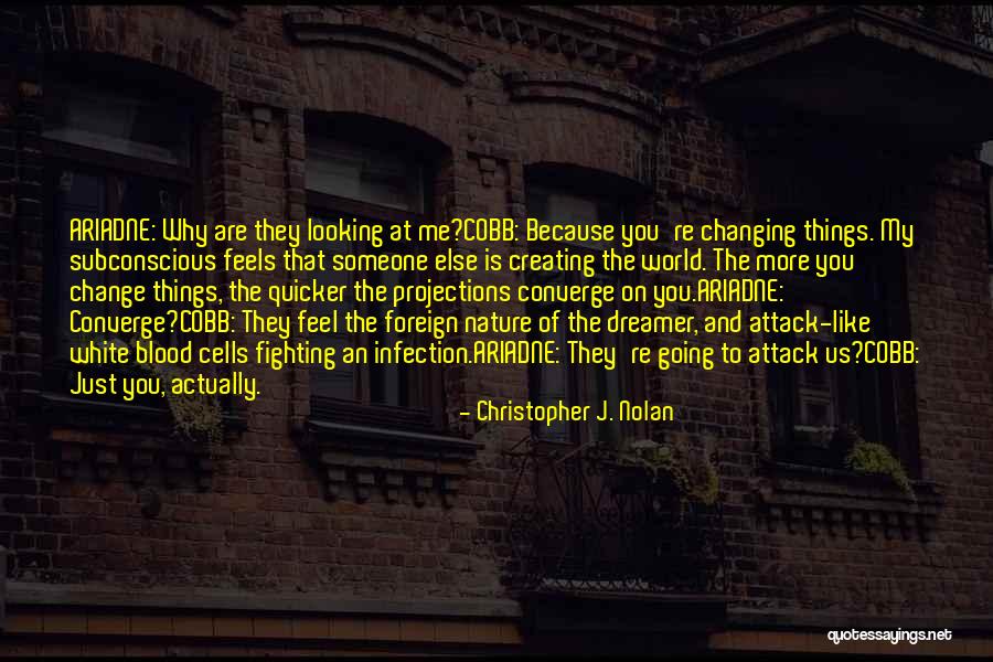Change Just Like That Quotes By Christopher J. Nolan Change Just Like That Quotes By Christopher J. Nolan