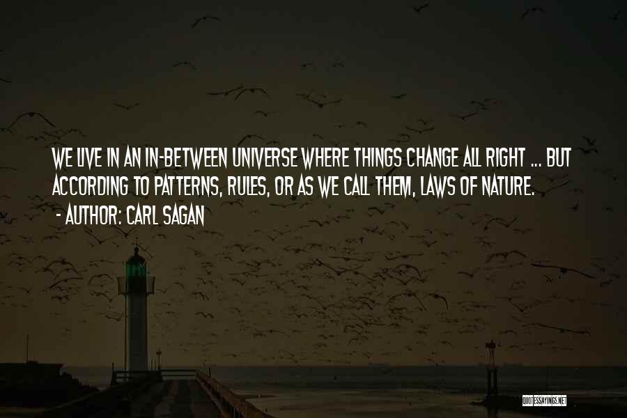 Change Law Nature Quotes By Carl Sagan