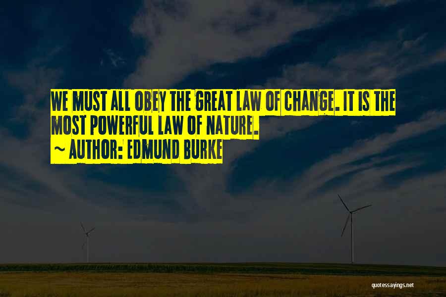 Change Law Nature Quotes By Edmund Burke