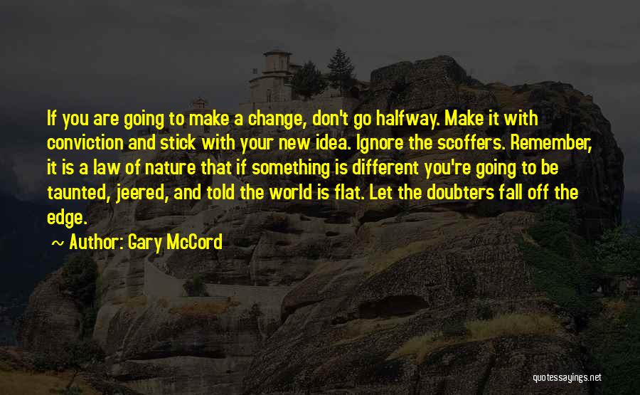 Change Law Nature Quotes By Gary McCord