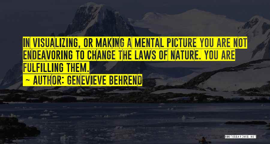 Change Law Nature Quotes By Genevieve Behrend