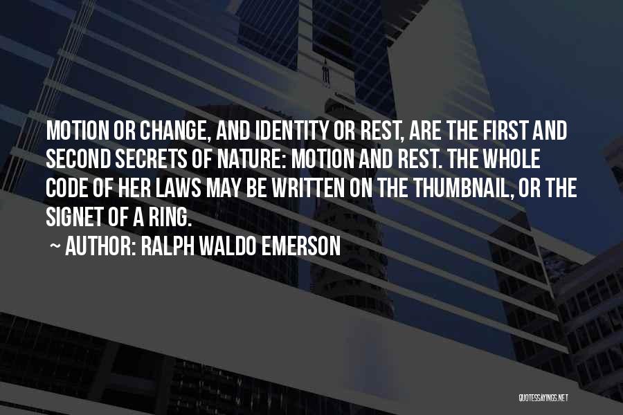 Change Law Nature Quotes By Ralph Waldo Emerson