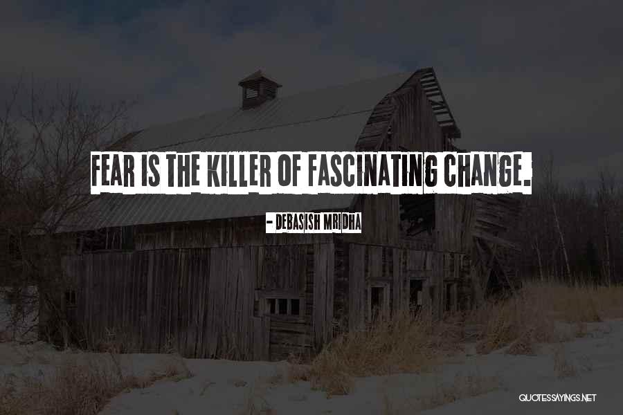 Change Life Happiness Quotes By Debasish Mridha