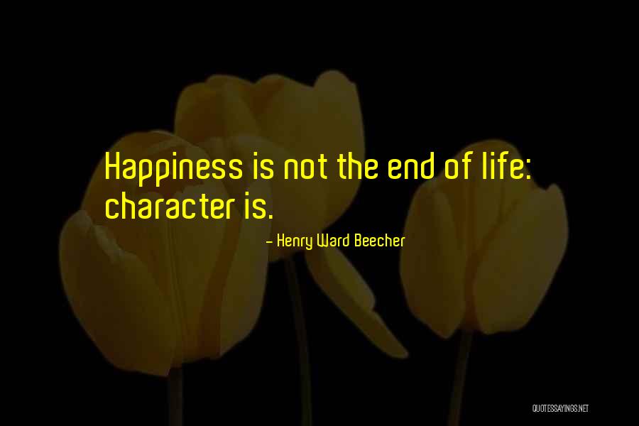 Change Life Happiness Quotes By Henry Ward Beecher