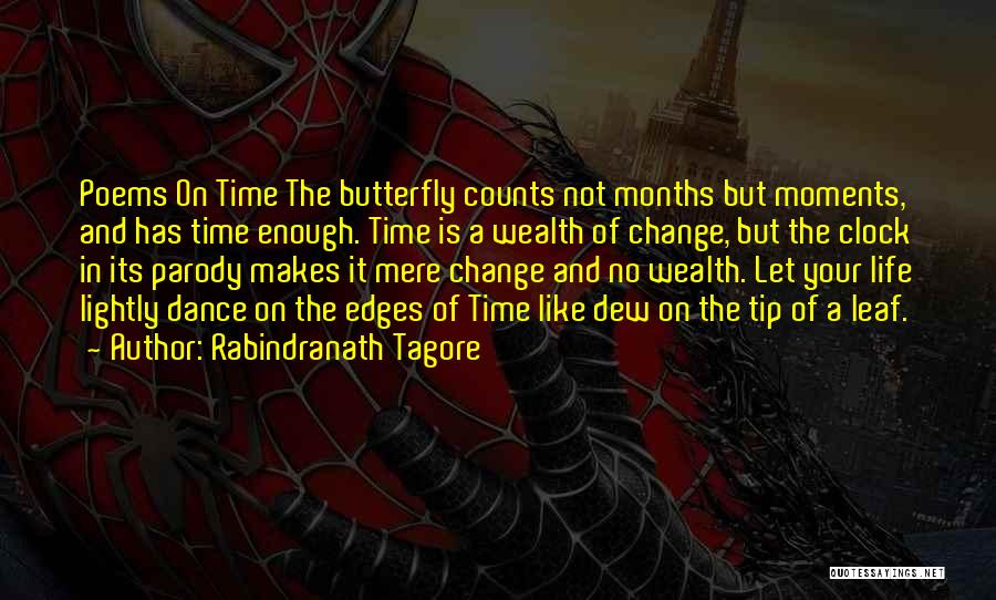 Change Like A Butterfly Quotes By Rabindranath Tagore