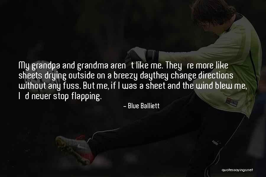 Change Like The Wind Quotes By Blue Balliett Change Like The Wind Quotes By Blue Balliett