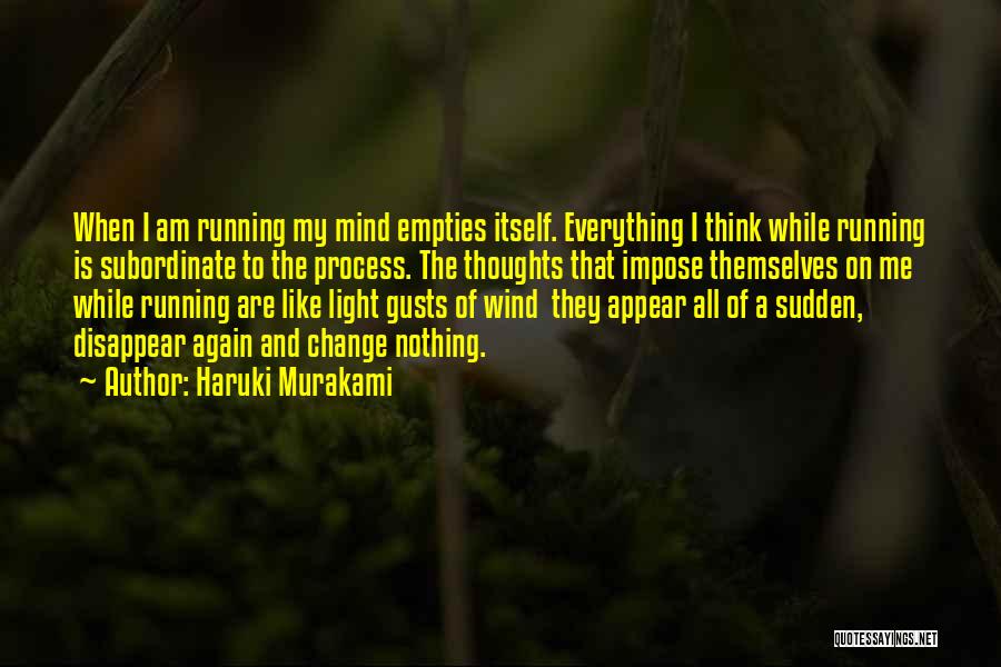 Change Like The Wind Quotes By Haruki Murakami