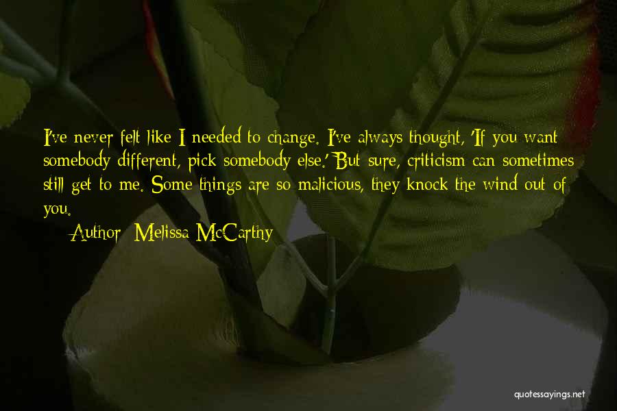 Change Like The Wind Quotes By Melissa McCarthy