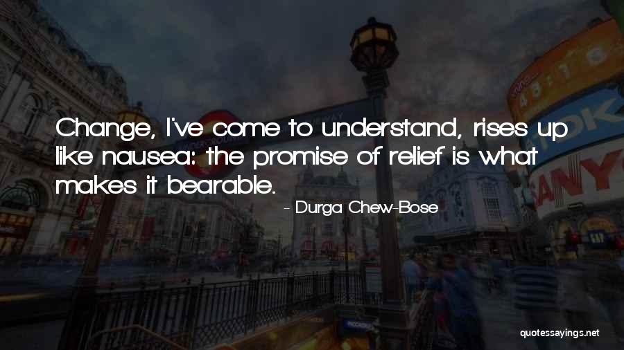 Change Lion King Quotes By Durga Chew-Bose Change Lion King Quotes By Durga Chew-Bose