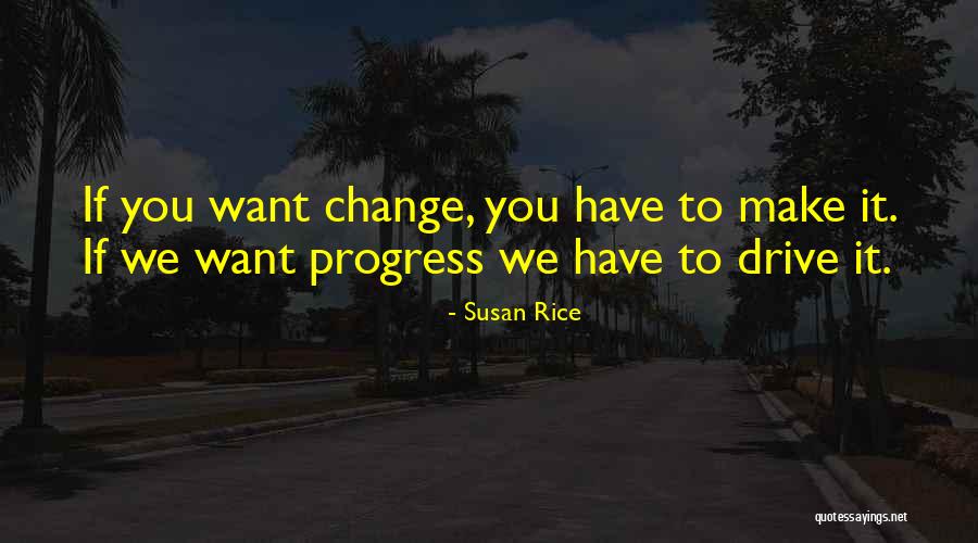 Change Make Quotes By Susan Rice