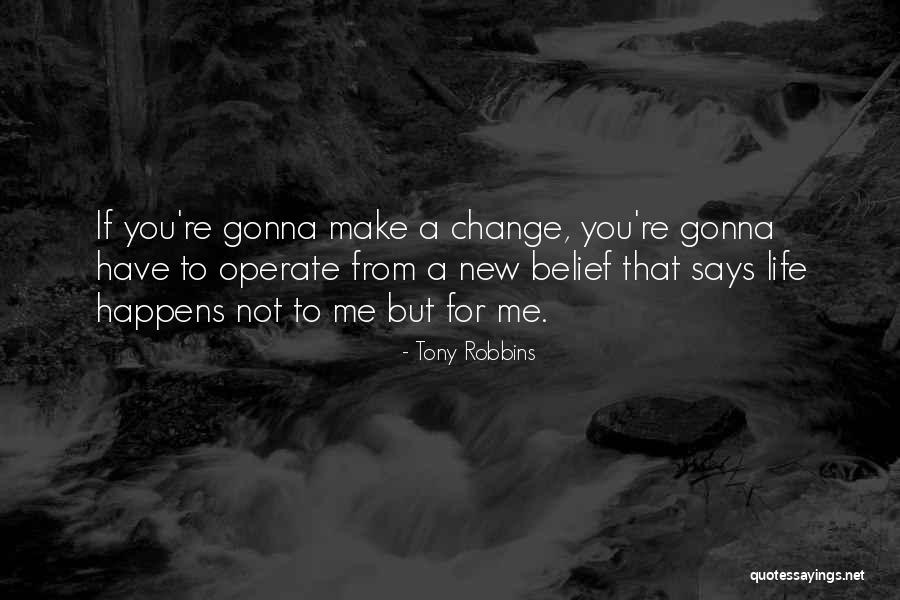 Change Make Quotes By Tony Robbins Change Make Quotes By Tony Robbins