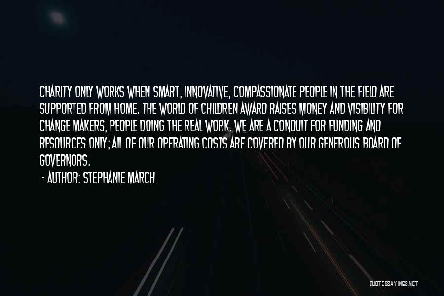 Change Makers Quotes By Stephanie March