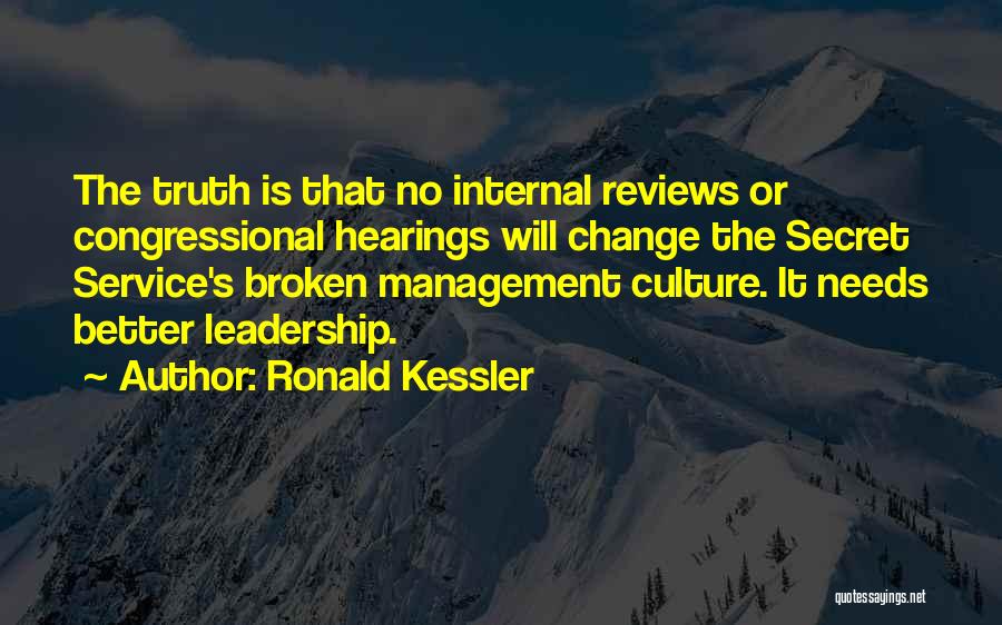 Change Management Best Quotes By Ronald Kessler