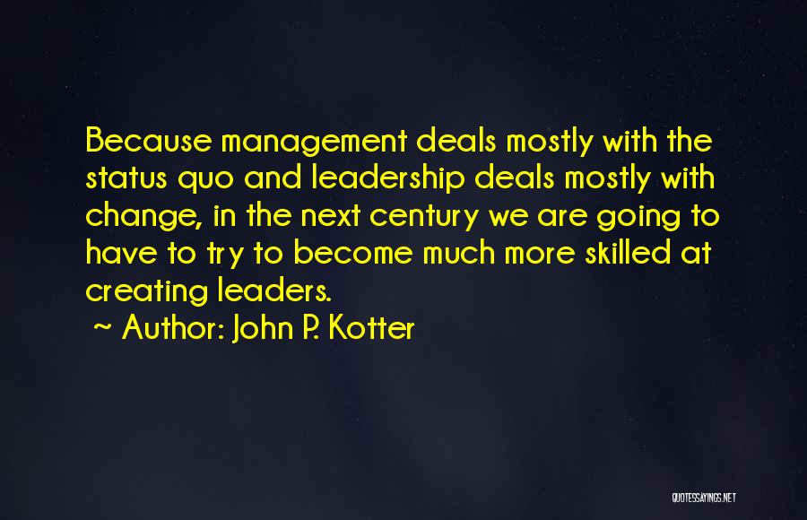 Change Management Leadership Quotes By John P. Kotter