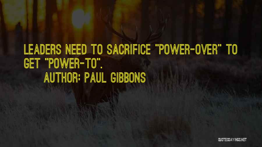 Change Management Leadership Quotes By Paul Gibbons