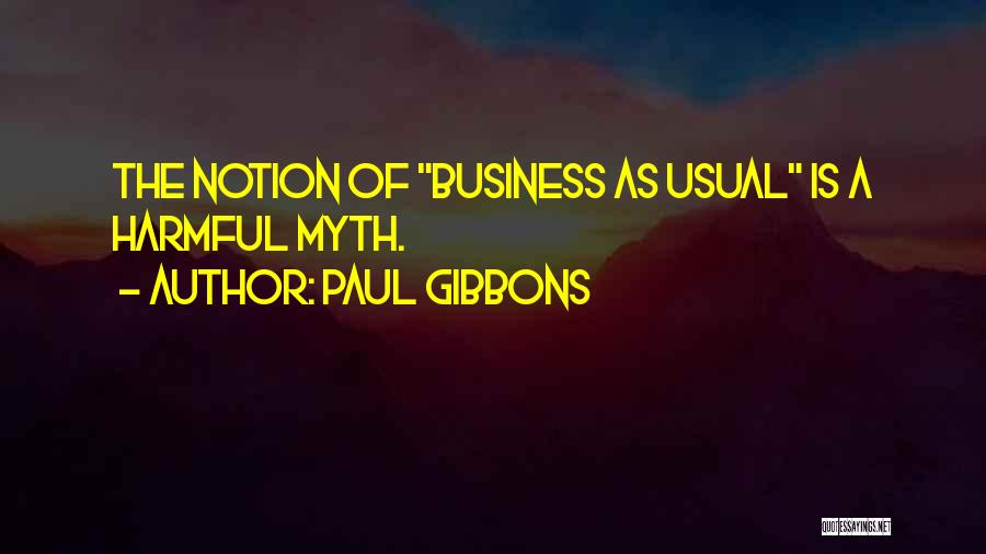 Change Management Leadership Quotes By Paul Gibbons