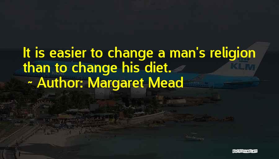 Change Margaret Mead Quotes By Margaret Mead