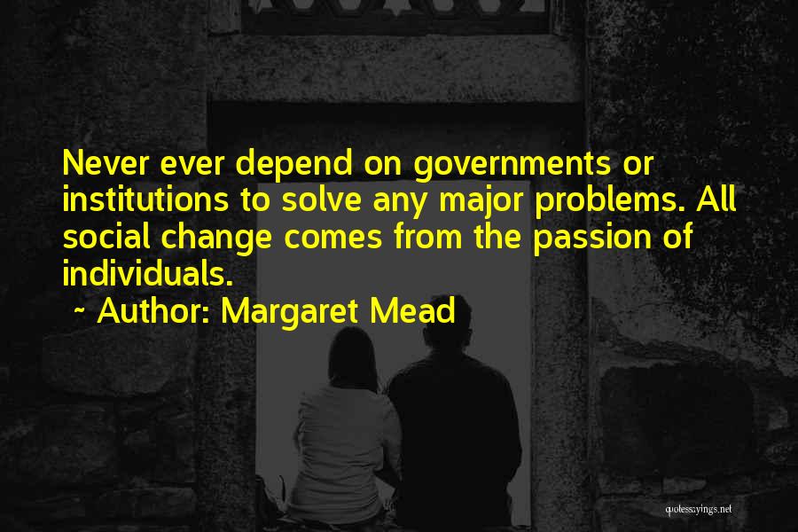 Change Margaret Mead Quotes By Margaret Mead