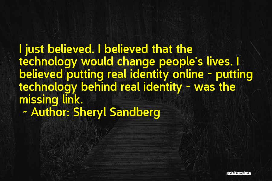 Change Missing Someone Quotes By Sheryl Sandberg