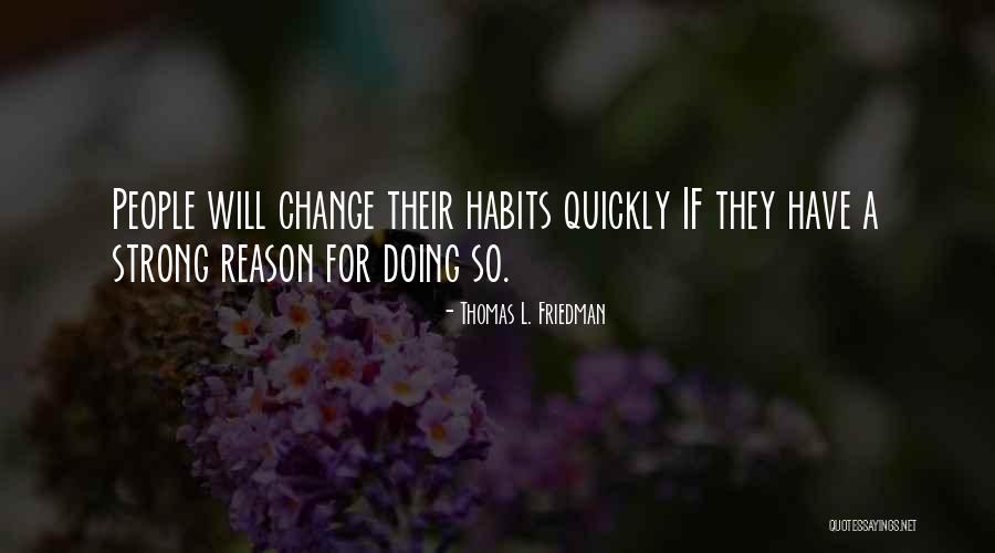 Change Motivation Quotes By Thomas L. Friedman Change Motivation Quotes By Thomas L. Friedman