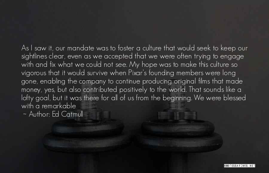 Change My Job Quotes By Ed Catmull