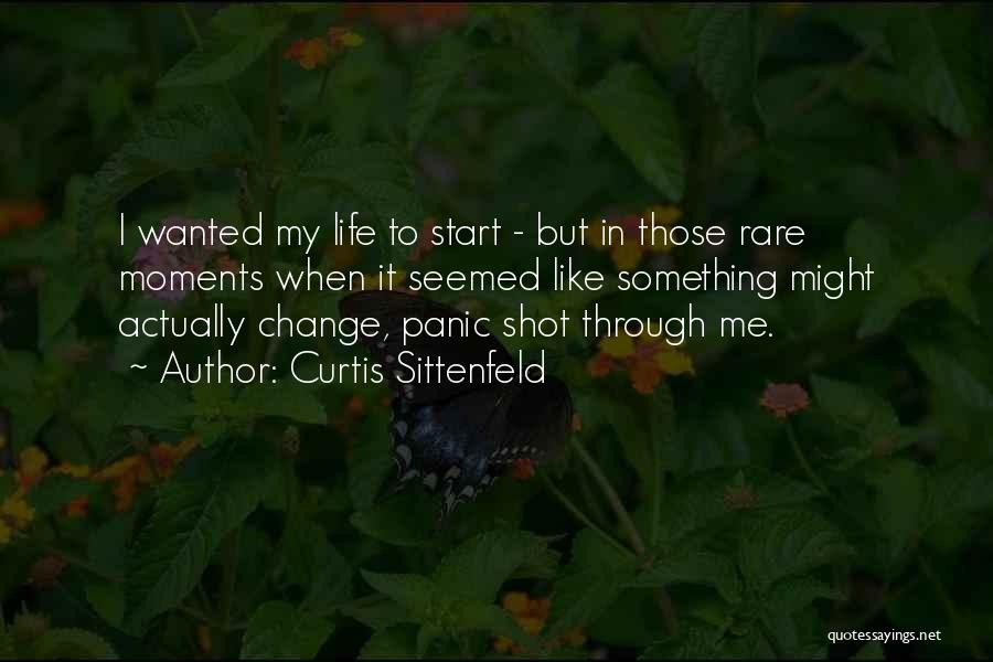 Change My Life Quotes By Curtis Sittenfeld