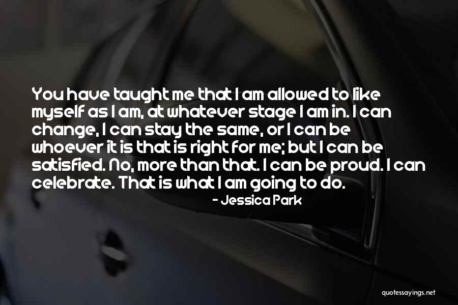 Change Myself For You Quotes By Jessica Park Change Myself For You Quotes By Jessica Park