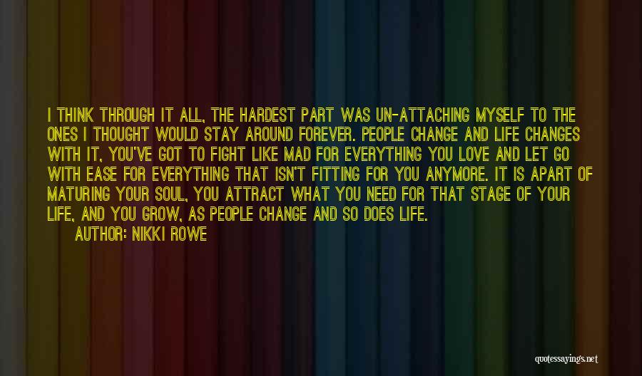 Change Myself For You Quotes By Nikki Rowe