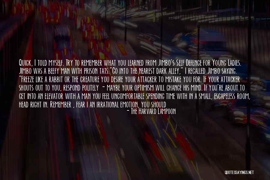 Change Myself For You Quotes By The Harvard Lampoon Change Myself For You Quotes By The Harvard Lampoon