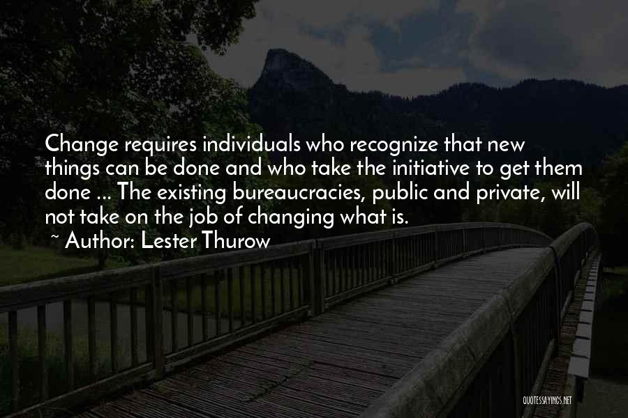 Change New Job Quotes By Lester Thurow
