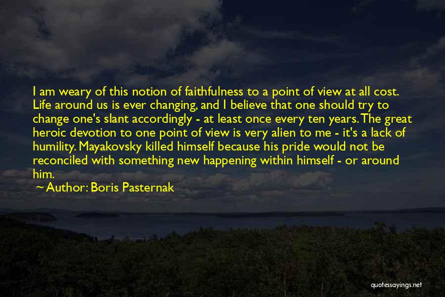 Change Not Happening Quotes By Boris Pasternak