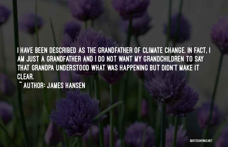 Change Not Happening Quotes By James Hansen