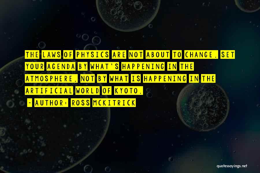 Change Not Happening Quotes By Ross McKitrick