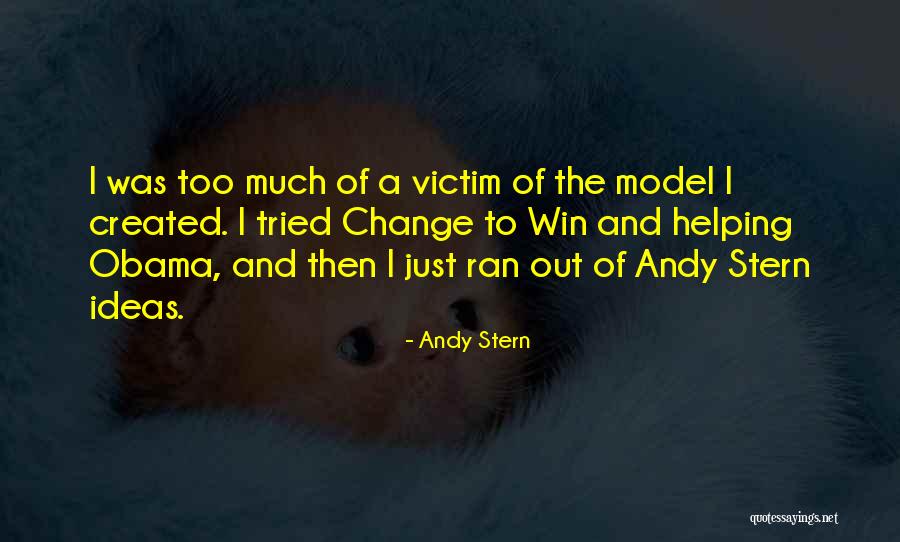 Change Obama Quotes By Andy Stern Change Obama Quotes By Andy Stern