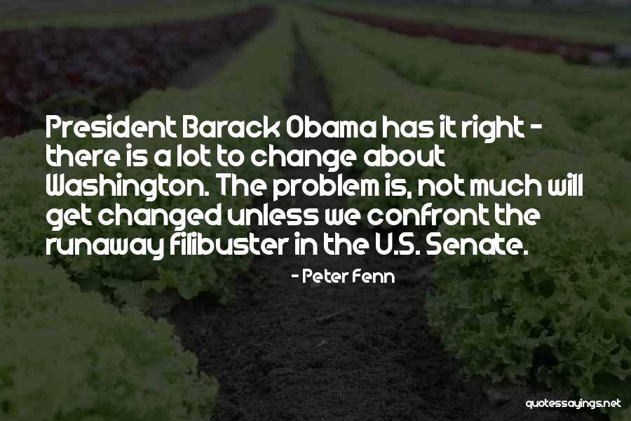 Change Obama Quotes By Peter Fenn Change Obama Quotes By Peter Fenn