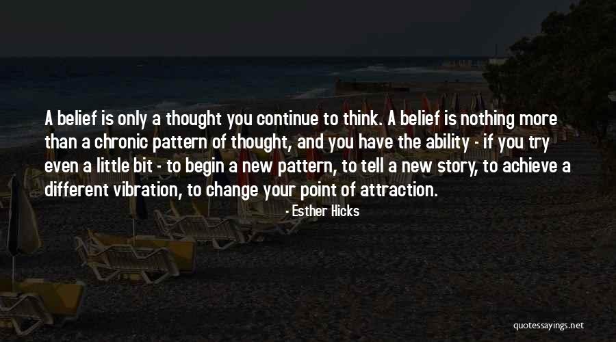 Change Of Attitude Quotes By Esther Hicks Change Of Attitude Quotes By Esther Hicks