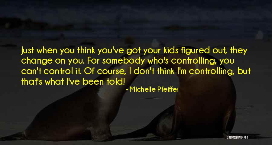 Change Of Course Quotes By Michelle Pfeiffer Change Of Course Quotes By Michelle Pfeiffer