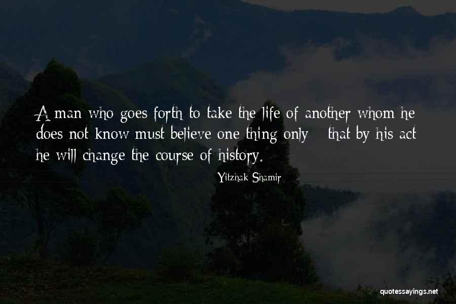 Change Of Course Quotes By Yitzhak Shamir Change Of Course Quotes By Yitzhak Shamir